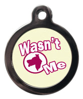 Wasn't Me Dog Tag